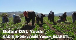 KADININ Dünyadaki Yaşam ESARETİ