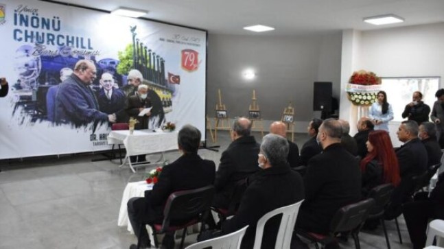 İNÖNÜ- CHURCHILL YENİCE BARIŞ GÖRÜŞMESİ’NİN 79. YIL DÖNÜMÜ KUTLANDI