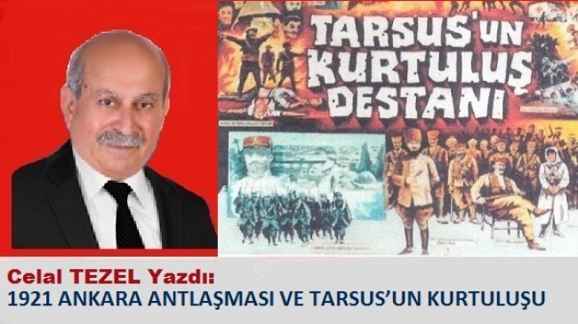 1921 ANKARA ANTLAŞMASI VE TARSUS’UN KURTULUŞU