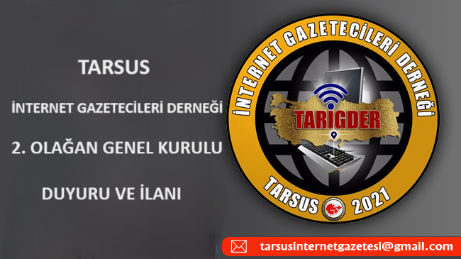 Tarsus İnternet Gazetecileri Derneği 2. Olağan Genel Kurul DUYURU İLANI