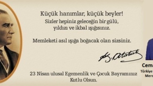 Türkiye Emekliler Derneği MERSİN Şube Başkanı Cemal AKBUDAK 23 Nisan Ulusal Egemenlik ve Çocuk Bayramını Kutladı