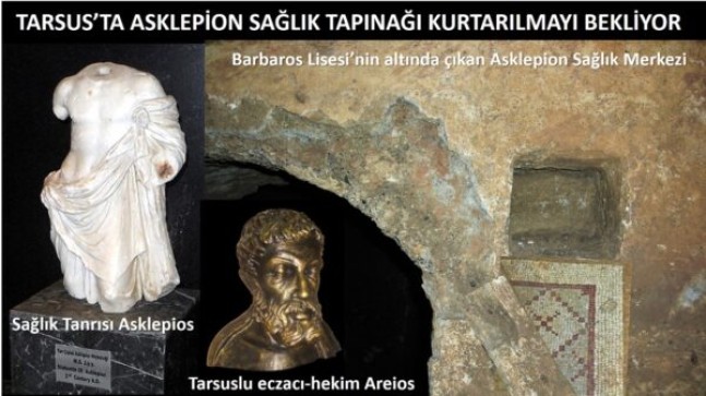 Uğur PİŞMANLIK Yazdı: “TARSUS’TAKİ ANTİK TIP MERKEZİ OLAN  ASKLEPİON SAĞLIK TAPINAĞI  KURTARILMAYI BEKLİYOR.