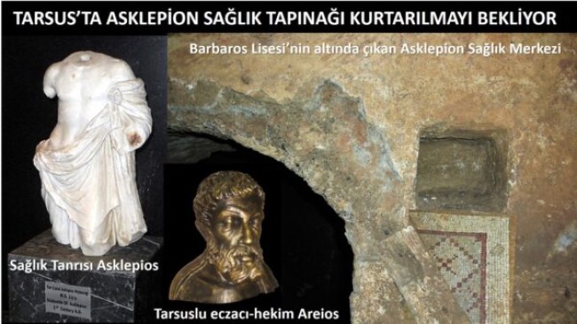 Uğur PİŞMANLIK Yazdı: “TARSUS’TAKİ ANTİK TIP MERKEZİ OLAN  ASKLEPİON SAĞLIK TAPINAĞI  KURTARILMAYI BEKLİYOR.