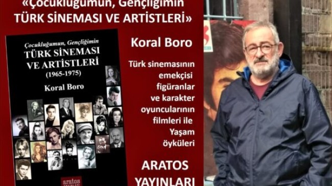 Tarsuslu Yazar Koral BORO’nun “TÜRK SİNEMASI VE ARTİSTLERİ” Kitabı Aratos Yayınlarından Çıktı