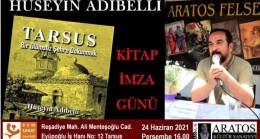 Arkeolog Hüseyin ADIBELLİ; “Tarsus: Bir Ölümsüz Şehre Dokunmak” Adlı Kitabının İmza Günü 24 Haziran 2021 Saat: 14.00’te Tarsus’ta REM Sanat Galerisi’nde Yapılacak