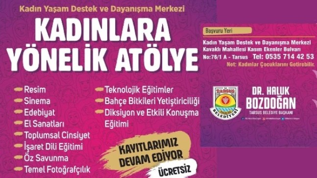 TARSUS Belediyesi’nin “KADINLARA YÖNELİK ATÖLYE” Çalışmaları Başladı