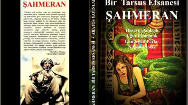 “ŞAHMERAN: Bir Tarsus Efsanesi” Kitabı ARATOS Yayınlarından Çıktı