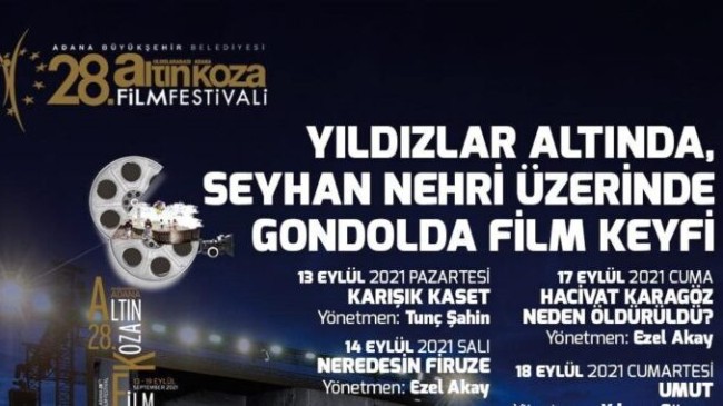 28. ALTIN KOZA Film Festivali ADANA Büyükşehir Belediyesinin Düzenlediği GONDOL SEFASI ile MUHTEŞEM Olacak