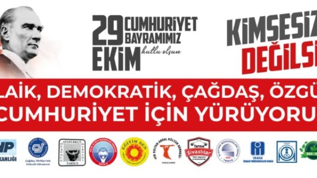 28 EKİM Akşamı Saat 18.00’de TARSUS CUMHURİYET İçin Yürüyor