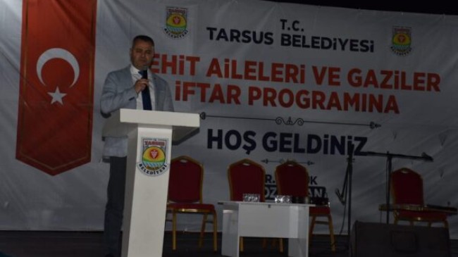 TARSUS Kaymakamı Kadir Sertel OTCU, Tarsus Belediyesinin Düzenlediği Şehit Aileleri ve Gazilerle İftar Açtı